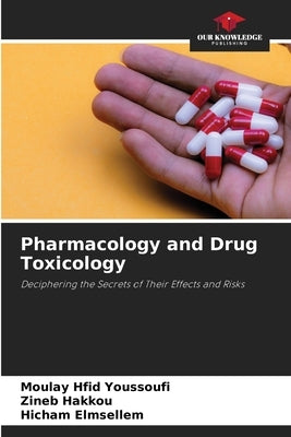 Pharmacology and Drug Toxicology by Youssoufi, Moulay Hfid