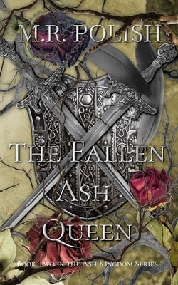 The Fallen Ash Queen by Polish, M. R.