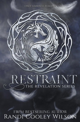 Restraint by Wilson, Randi Cooley