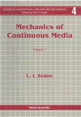 Mechanics of Continuous Media (in 2 Volumes) by Sedov, L. I.