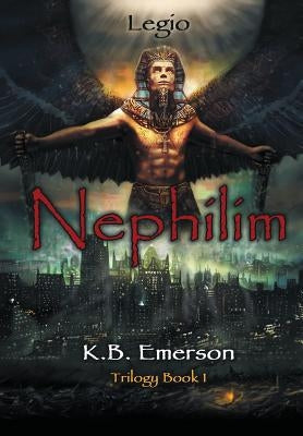 Nephilim: Legio Trilogy Book 1 by Emerson, K. B.