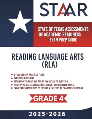 Texas STAAR Test Prep Guide - Reading Language Arts (RLA) Grade 4: 5 Full-length STAAR Practice Tests by Stars, Smart