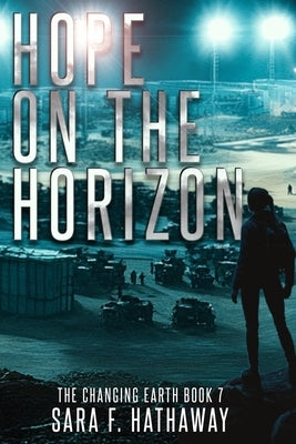 Hope on the Horizon by Hogan, L. Douglas