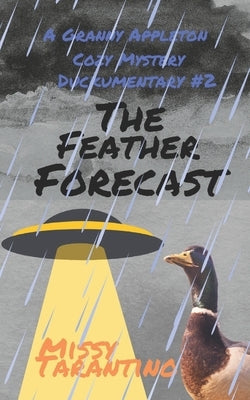 The Feather Forecast by Tarantino, Missy