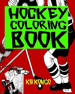 Hockey Coloring Book by Kongo, Kid
