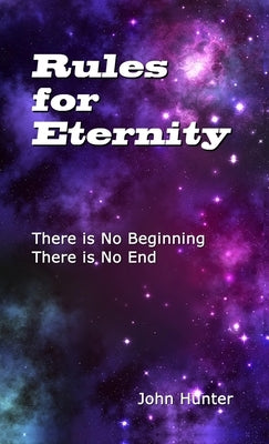 Rules for Eternity by Hunter, John