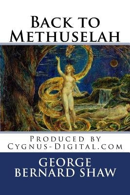 Back to Methuselah by Shaw, George Bernard