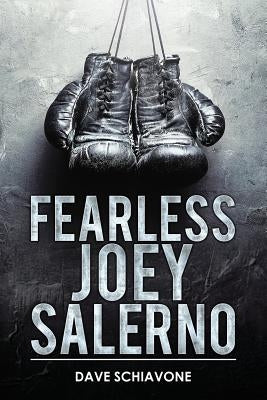 Fearless Joey Salerno by Schiavone, Dave