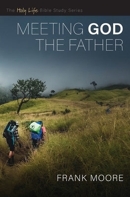 Meeting God the Father by Moore, Frank