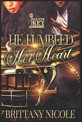 He Fumbled Her Heart: The Finale by Accuprose Editing Services