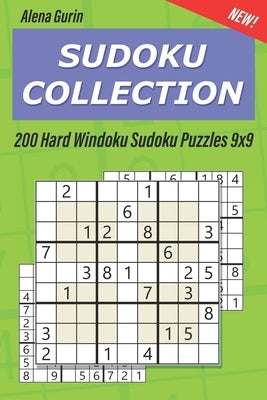 Sudoku Collection: 200 Hard Windoku Sudoku Puzzles 9x9 by Gurin, Alena