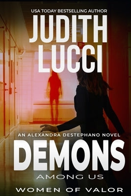 Demons Among Us: The Alexandra Destephano Medical Thriller Series by Daly, Margaret
