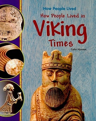 How People Lived in Viking Times by Hynson, Colin