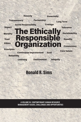 The Ethically Responsible Organization by Sims, Ronald R.