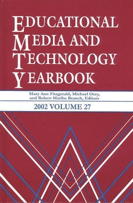 Educational Media and Technology Yearbook 2002 by Fitzgerald, Mary Ann