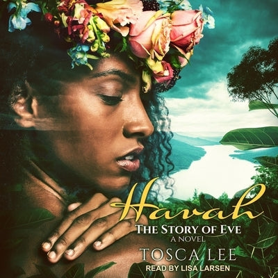 Havah Lib/E: The Story of Eve by Lee, Tosca