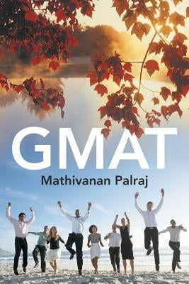 GMAT by Palraj, Mathivanan