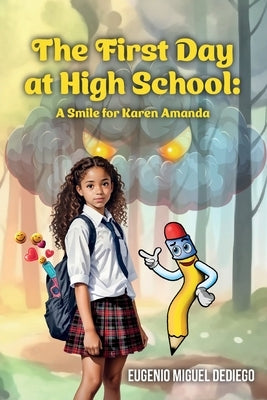 The First Day at High School: A smile for Karen Amanda by Dediego, Eugenio Miguel