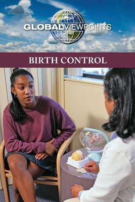 Birth Control by Haerens, Margaret