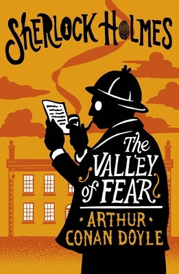The Valley of Fear by Doyle, Arthur Conan