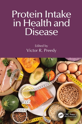 Protein Intake in Health and Disease by Preedy, Victor R.