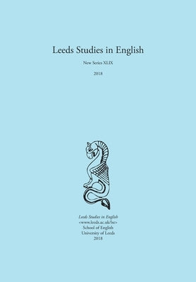 Leeds Studies in English 2018 by Hall, Alaric