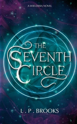 The Seventh Circle by Brooks, L. P.