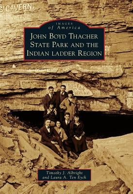 John Boyd Thacher State Park and the Indian Ladder Region by Albright, Timothy J.