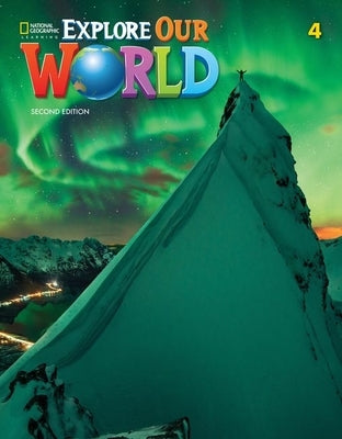 Explore Our World 4 by Sved, Rob