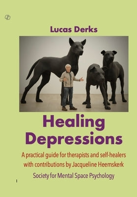 Healing Depressions by Derks, Lucas