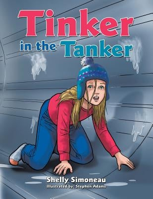 Tinker in the Tanker by Simoneau, Shelly