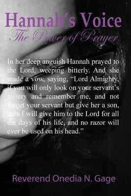 Hannah's Voice: The Power of Prayer by Gage, Onedia Nicole
