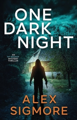 One Dark Night by Sigmore, Alex