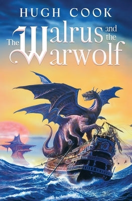 The Walrus and the Warwolf by Cook, Hugh