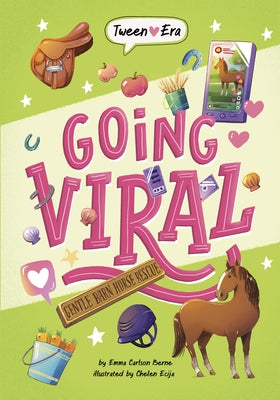 Going Viral by Berne, Emma Carlson