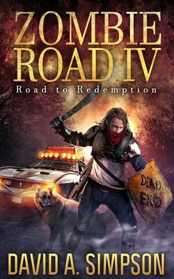 Zombie Road IV: Road to Redemption by Shelman, Eric a.