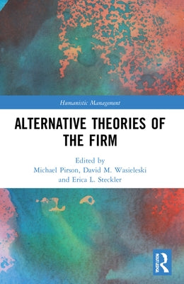 Alternative Theories of the Firm by Pirson, Michael