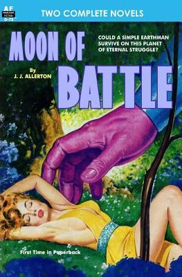 Moon of Battle & The Mutant Weapon by Leinster, Murray