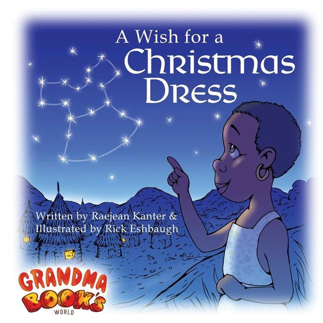 A Wish for a Christmas Dress by Kanter, Raejean