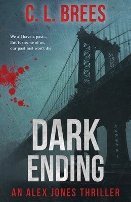 Dark Ending by Brees, C. L.