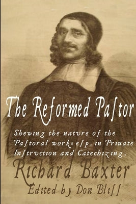 The Reformed Pastor by Baxter, Richard