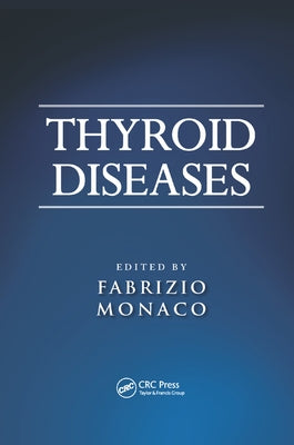 Thyroid Diseases by Monaco, Fabrizio