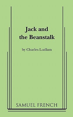Jack and the Beanstalk by Ludlam, Charles