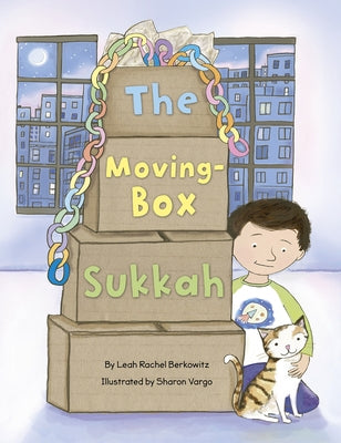 The Moving-Box Sukkah by Berkowitz, Leah