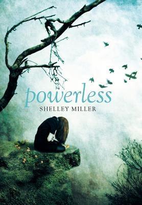 Powerless by Miller, Shelly