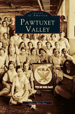 Pawtuxet Valley by Kos, Jeffrey Marc