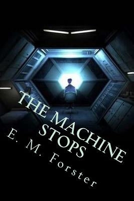 The Machine Stops by Editors, Jv