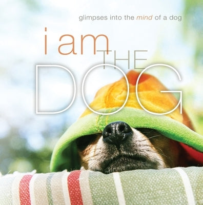 I Am the Dog by Blaylock, Liz Abeler