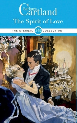 245. The Spirit of Love by Cartland, Barbara