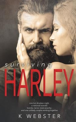 Surviving Harley by Webster, K.